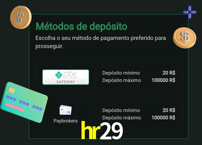 O cassino hr29 oferece uma grande variedade de métodos de pagamento